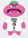 Patience Is Not My Thing Tee