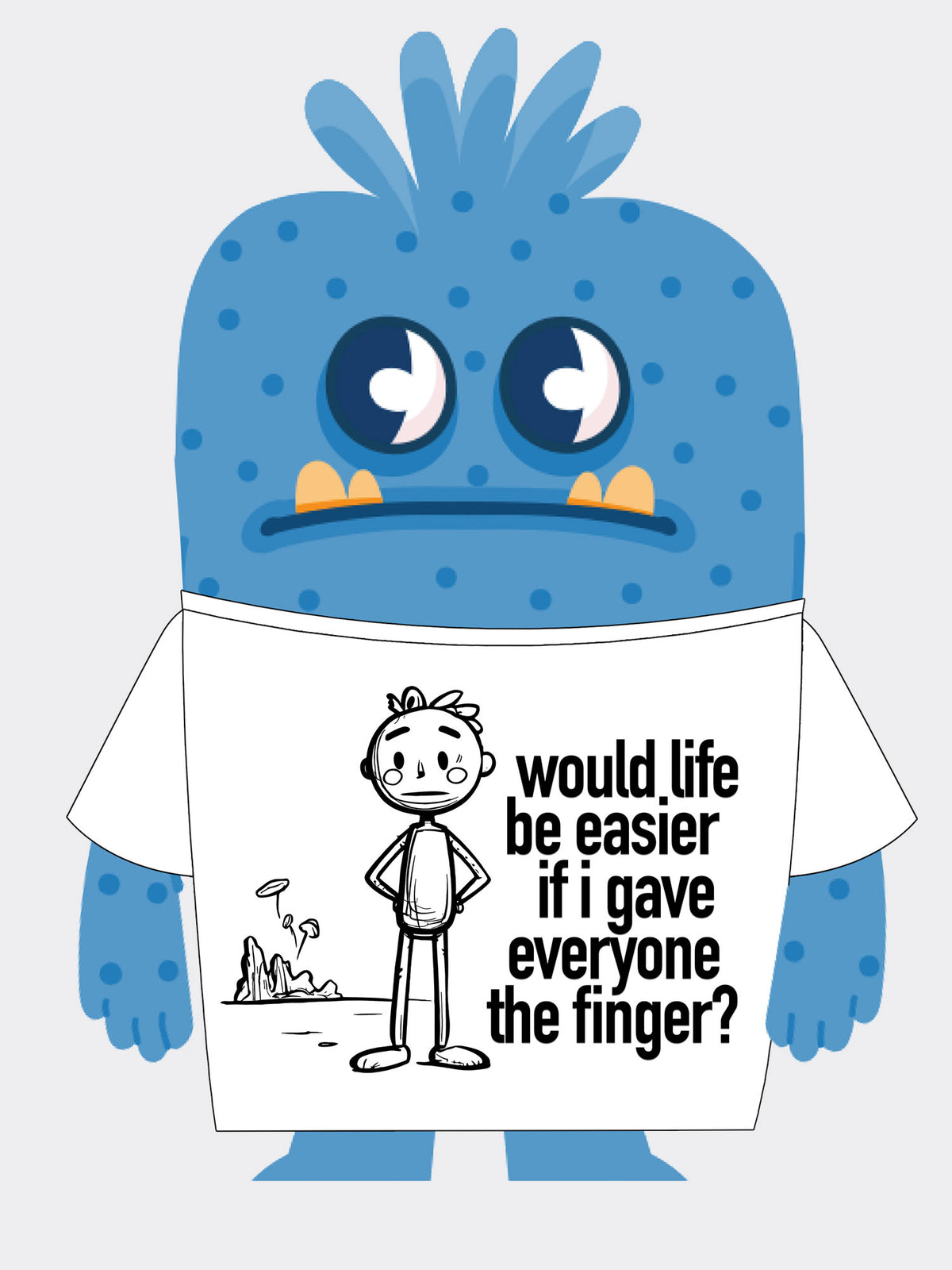 Would Life Be Easier if I Gave Everyone the Finger?