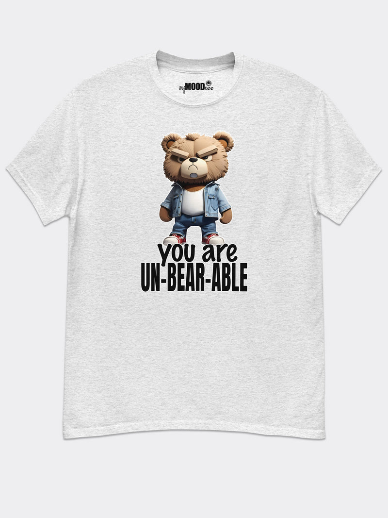 You Are Unbearable Classic Tee