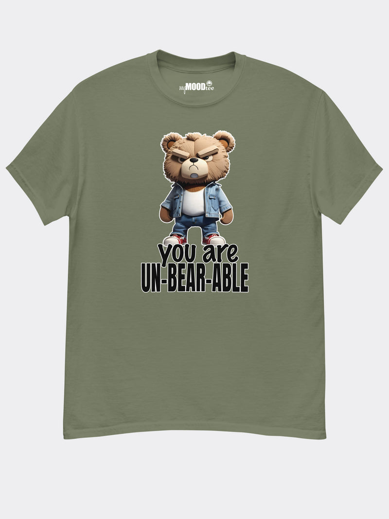 You Are Unbearable Classic Tee