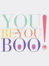 You Be You Boo Cotton Tee