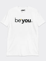 Be You - Cotton Tee