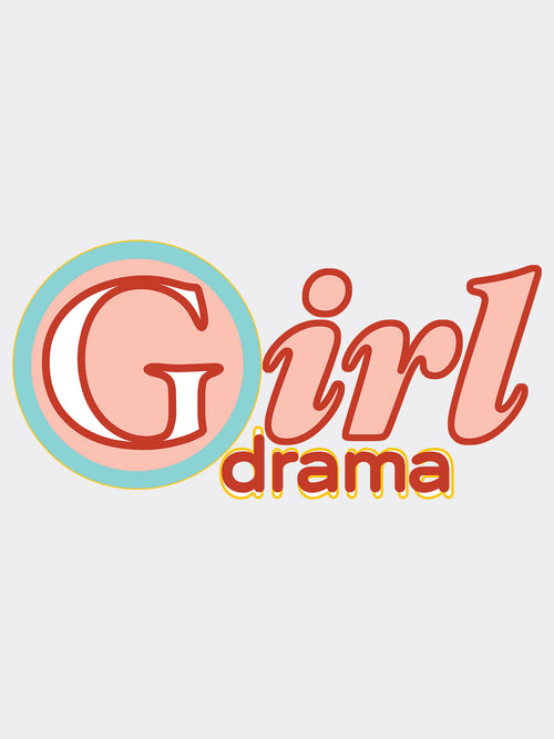 Girl Drama - Cotton Tee