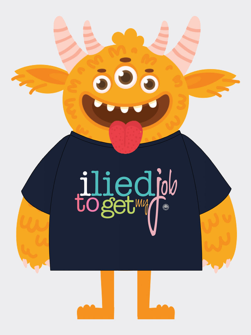 I Lied To Get My Job - Classic Cotton Tee